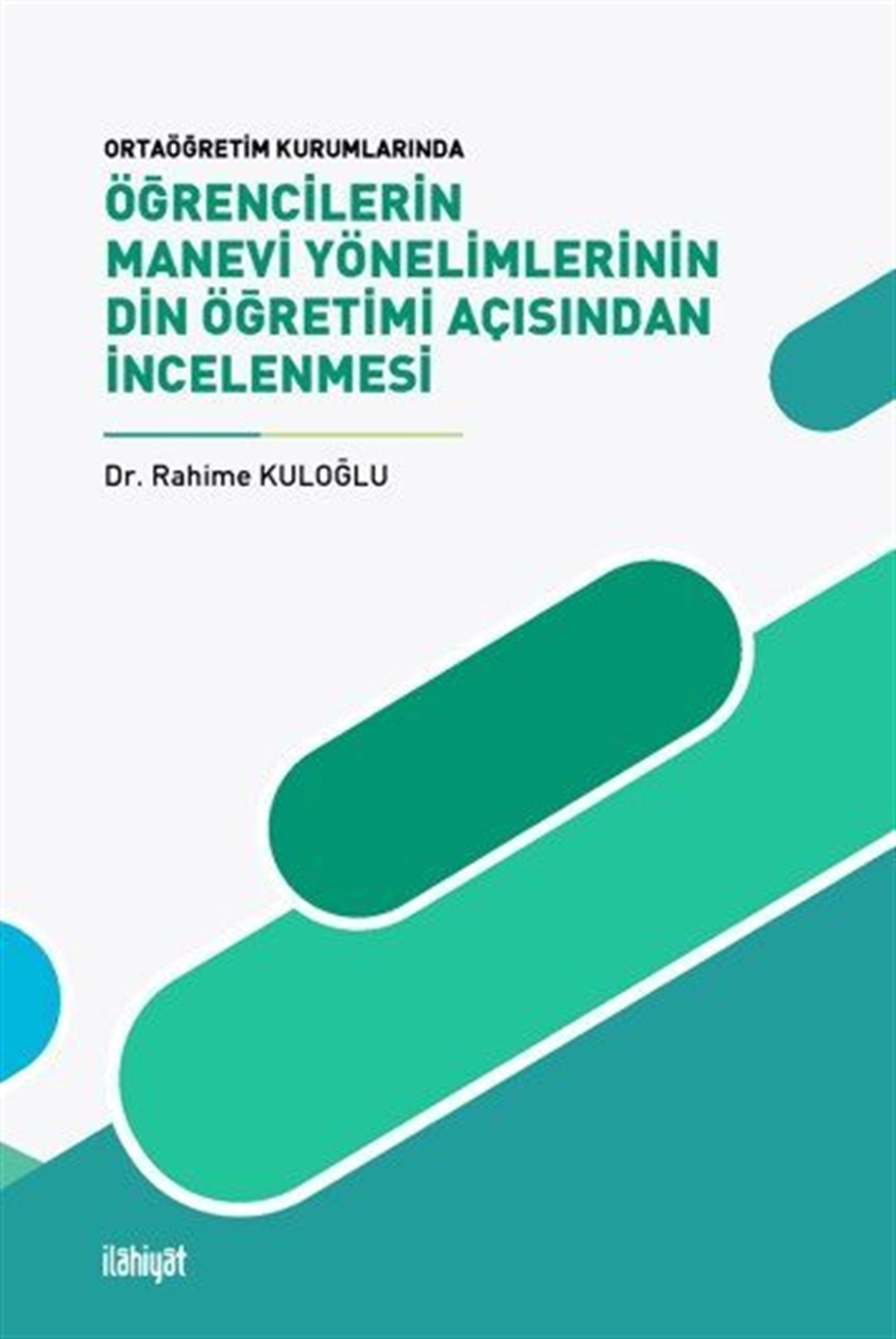 Öğrencilerin Manevi Yönelimlerinin Din Öğretimi Açısından İncelenmesi