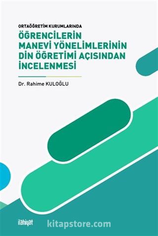 Öğrencilerin Manevi Yönelimlerinin Din Öğretimi Açısından İncelenmesi