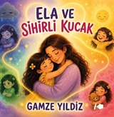 Ela ve Sihirli Kucak
