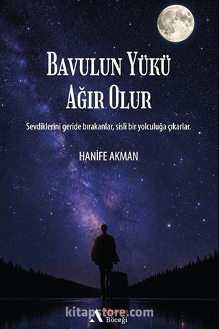 Bavulun Yükü Ağır Olur