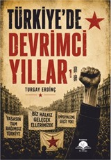 Türkiye'de Devrimci Yıllar