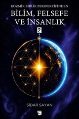Kozmik Birlik Perspektifinden Bilim, Felsefe ve İnsanlık 2