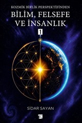Kozmik Birlik Perspektifinden Bilim, Felsefe ve İnsanlık 1