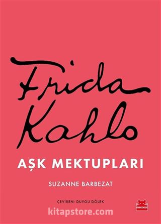 Frida Kahlo Aşk Mektupları