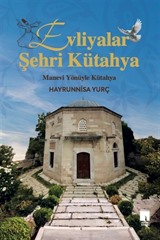 Evliyalar Şehri Kütahya