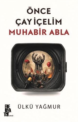 Önce Çay İçelim Muhabir Abla
