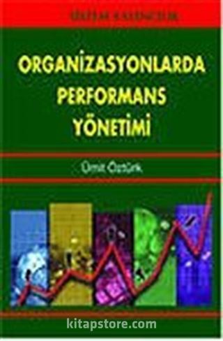 Organizasyonlarda Performans Yönetimi