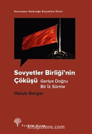 Sovyetler Birliği'nin Çöküşü