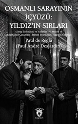 Osmanlı Sarayının İçyüzü: Yıldız'ın Sırları