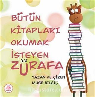 Bütün Kitapları Okumak İsreyen Zürafa
