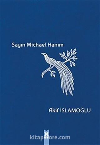 Sayın Michael Hanım