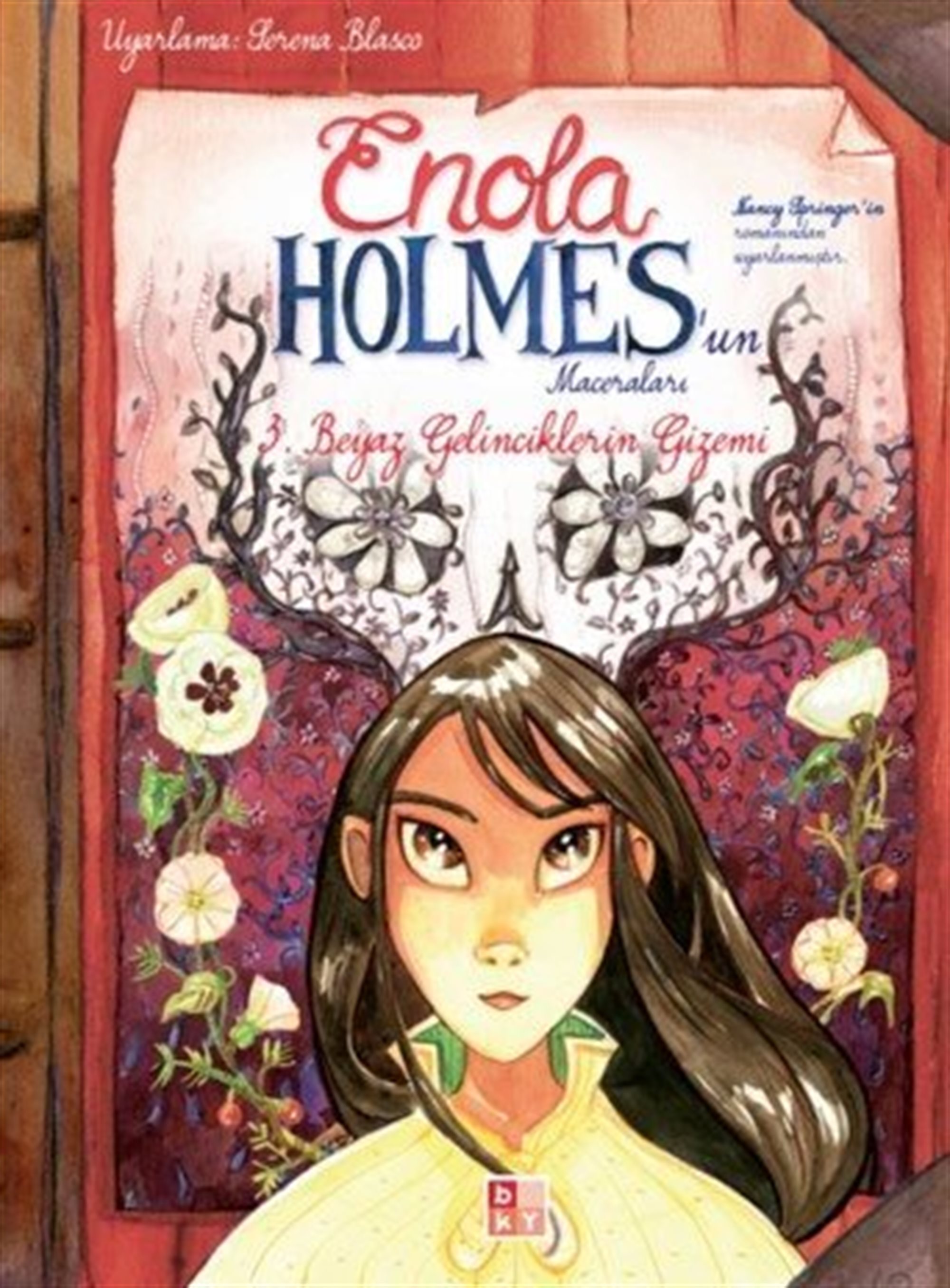 Enola Holmes'un Maceraları 3 / Beyaz Gelinciklerin Gizemi