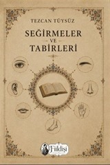 Seğirmeler ve Tabirleri