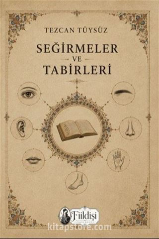 Seğirmeler ve Tabirleri