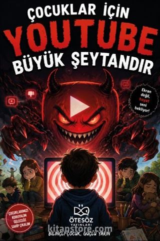Çocuklar İçin YouTube Büyük Şeytandır