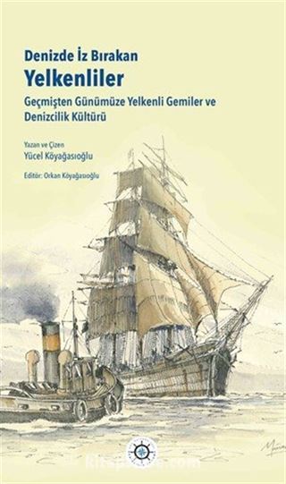 Denizde İz Bırakan Yelkenliler