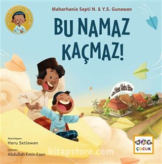 Bu Namaz Kaçmaz