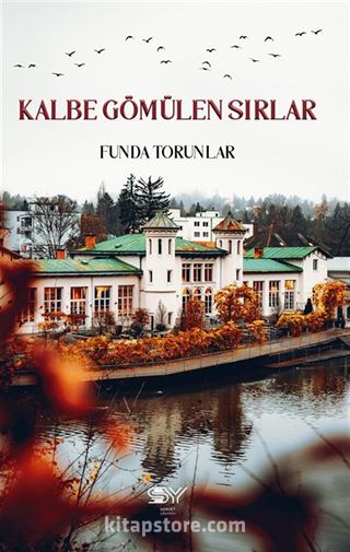 Kalbe Gömülen Sırlar