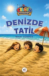 Denizde Tatil / Çılgın Kahramanlar
