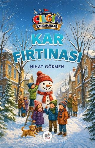 Kar Fırtınası / Çılgın Kahramanlar