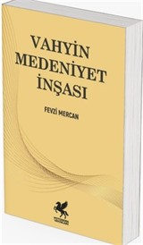 Vahyin Medeniyet İnşası