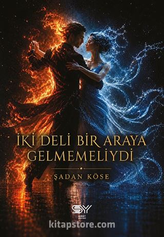 İki Deli Bir Araya Gelmemeliydi