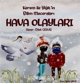 Kerem İle Yiğit'in Bilim Maceraları / Hava Olayları