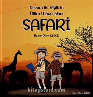 Kerem İle Yiğit'in Bilim Maceraları / Safari