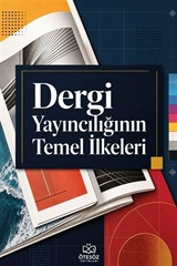 Dergi Yayıncılığının Temel İlkeleri