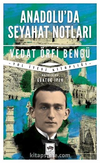 Anadolu'da Seyahat Notları