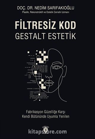 Filtresiz Kod Gestalt Estetik