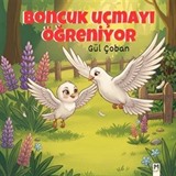 Boncuk Uçmayı Öğreniyor