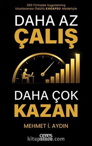 Daha Az Çalış Daha Çok Kazan