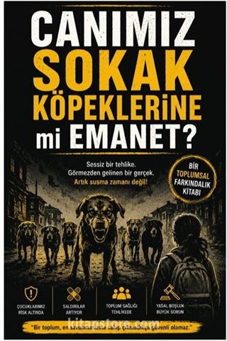 Canımız Sokak Köpeklerine mi Emanet?