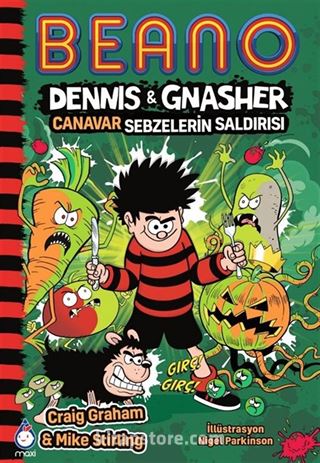 Beano Dennis Gnasher / Canavar Sebzelerin Saldırısı