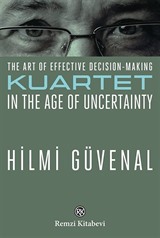 The Art Of Effective Decision-Making Kuartet In The Age Of Uncertainty