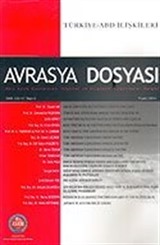 Sayı:2 Cilt: 11-Avrasya Dosyası-Mayıs-Haziran-Temmuz-Ağustos 2005