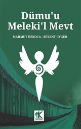 Dümu'u Meleki'l Mevt (Azrail'in Gözyaşları)