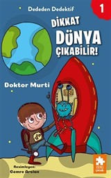 Dededen Dedektif 1 / Dikkat Dünya Çıkabilir