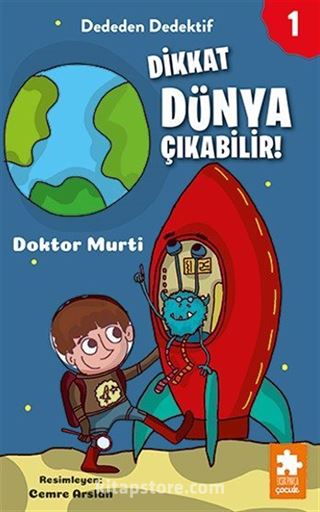 Dededen Dedektif 1 / Dikkat Dünya Çıkabilir