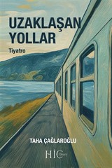 Uzaklaşan Yollar