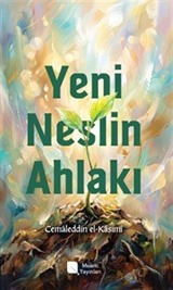 Yeni Neslin Ahlakı
