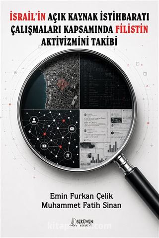 İsrail'in Açık Kaynak İstihbaratı Çalışmaları Kapsamında Filistin Aktivizmini Takibi