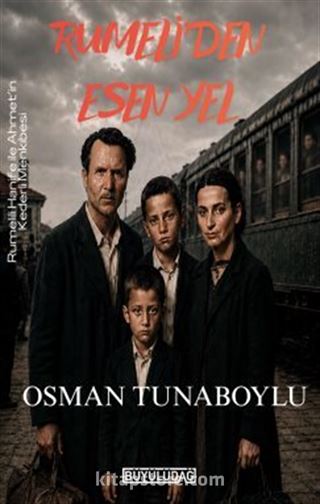 Rumeli'den Esen Yel