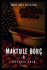 Maktule Borç 9