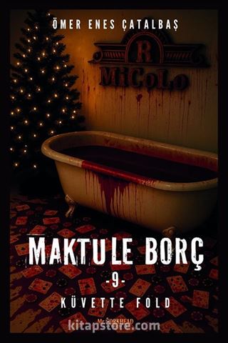 Maktule Borç 9