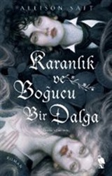 Karanlık ve Boğucu Bir Dalga