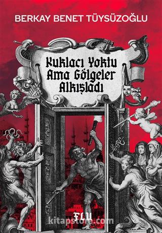 Kuklacı Yoktu Ama Gölgeler Alkışladı