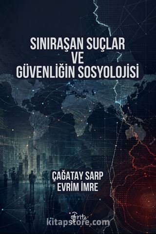 Sınıraşan Suçlar ve Güvenliğin Sosyolojisi