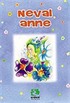 Neval Anne (6-9 Yaş)